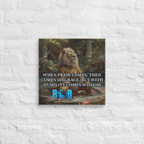 Humility Comes Wisdom Canvas