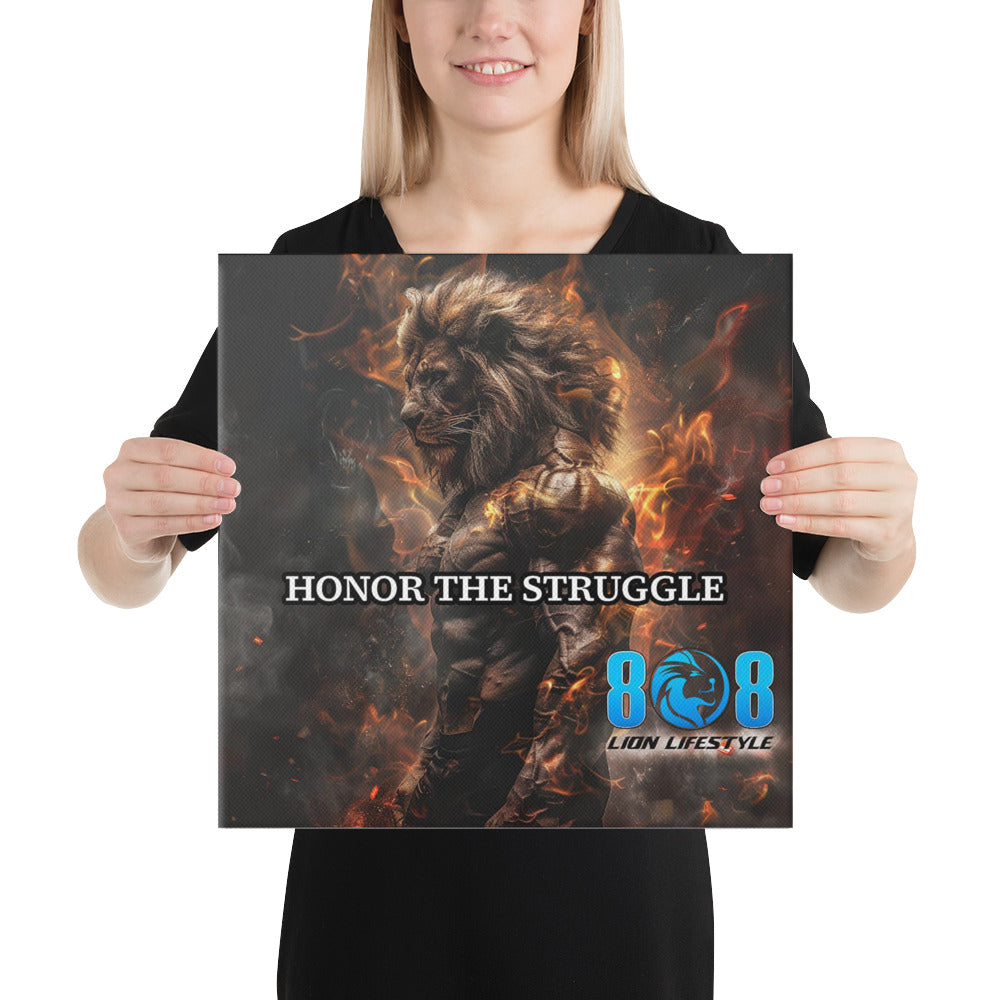 Honor The Struggle Art Canvas