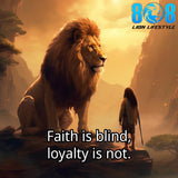 Show your values with our Faith & Loyalty T-Shirt, a bold statement of trust and devotion. This Faith Is Blind Loyalty Is Not Quote Shirt inspires strength, while the Christian Faith and Loyalty Motivational Tee honors commitment. Choose the Inspirational Trust and Devotion T-Shirt, also a perfect Gift Faith and Loyalty Shirt for Men & Women. Live true—Add to cart today!