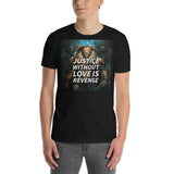 Stand for higher values with the Justice Without Love T-Shirt, reminding us that fairness must be guided by compassion. This Revenge vs Justice Motivational Shirt challenges perspectives, while the Love and Justice Quote Graphic Tee spreads unity. Inspire hearts with a Forgiveness Over Revenge Inspirational T-Shirt, or wear purpose with a Choose Love and Justice Positive Message Shirt. Live your truth—Add to Cart today!
