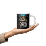 Justice Without Love Mug