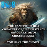 Transform your mindset with the Circumstance Canvas, a bold reminder that you hold the power to shape your reality. Elevate your space with Creator Of Circumstance Motivational Wall Art and spark confidence through a Power Of Choice Inspirational Canvas Print. Stay empowered with a Take Control Of Life Quote Canvas Décor and fuel growth using Mindset Over Circumstance Motivational Canvas. Add to cart today!
